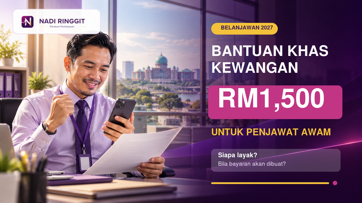 Belanjawan 2027 untuk Penjawat Awam: BKK RM1,500, Pencen Minimum RM1,350 dan Apa Maknanya untuk Poket Anda